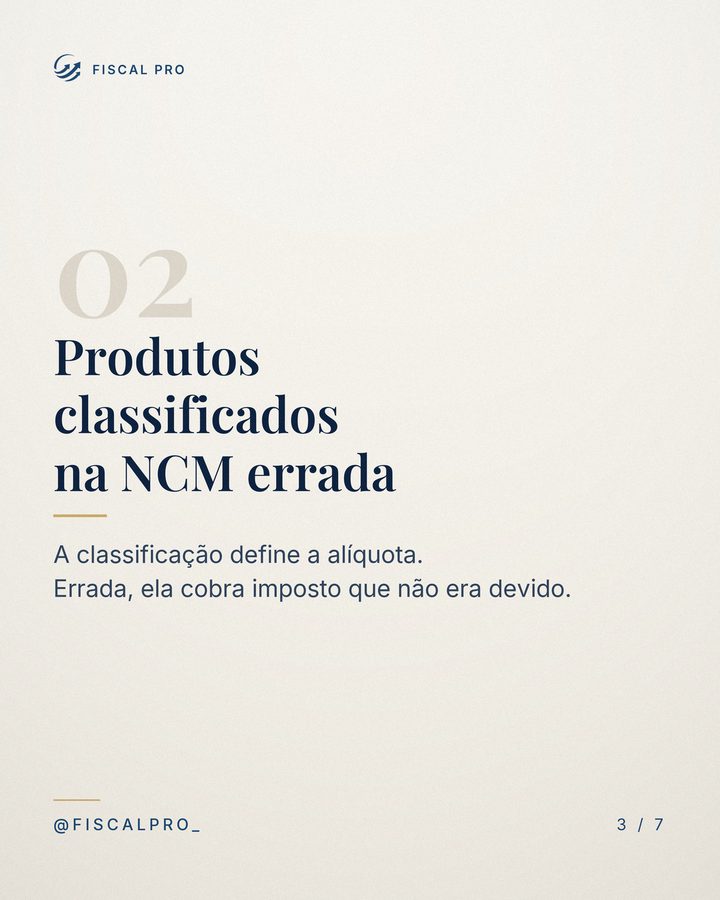 02 · Produtos classificados na NCM errada